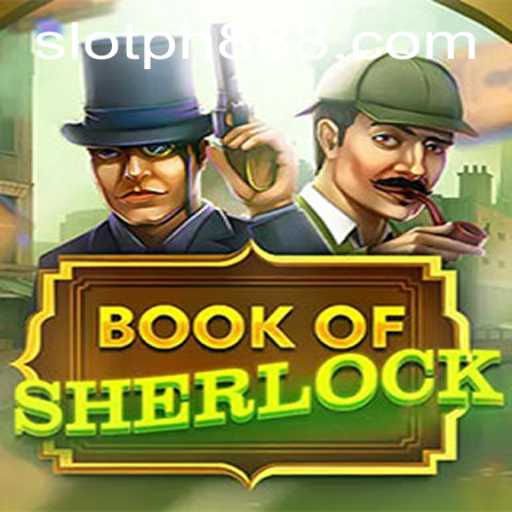 Discover the Intrigue of BookOfSherlock Slot Game: A Thrilling Adventure in Digital Entertainment