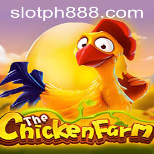 ChickenFarm Slot PH: A Comprehensive Guide