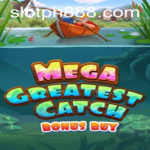 Discover the Excitement of MegaGreatestCatchBonusBuy Slot Game
