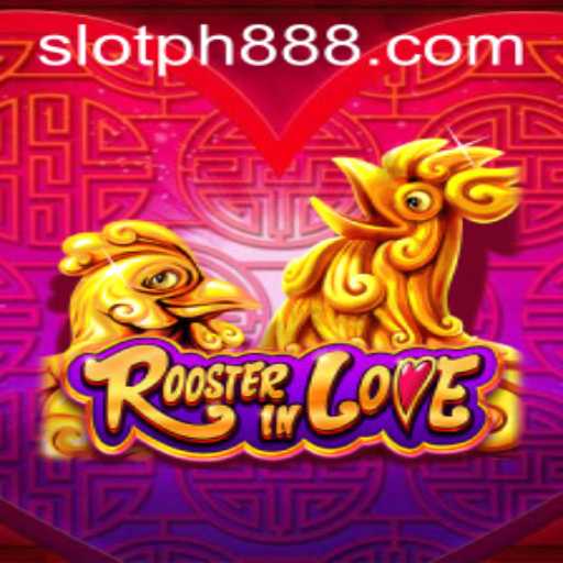 Discover the Exciting World of RoosterInLove: Slot PH Gaming Adventure